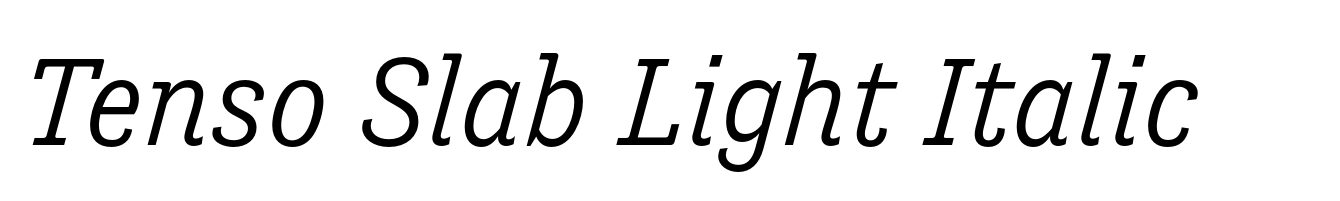 Tenso Slab Light Italic